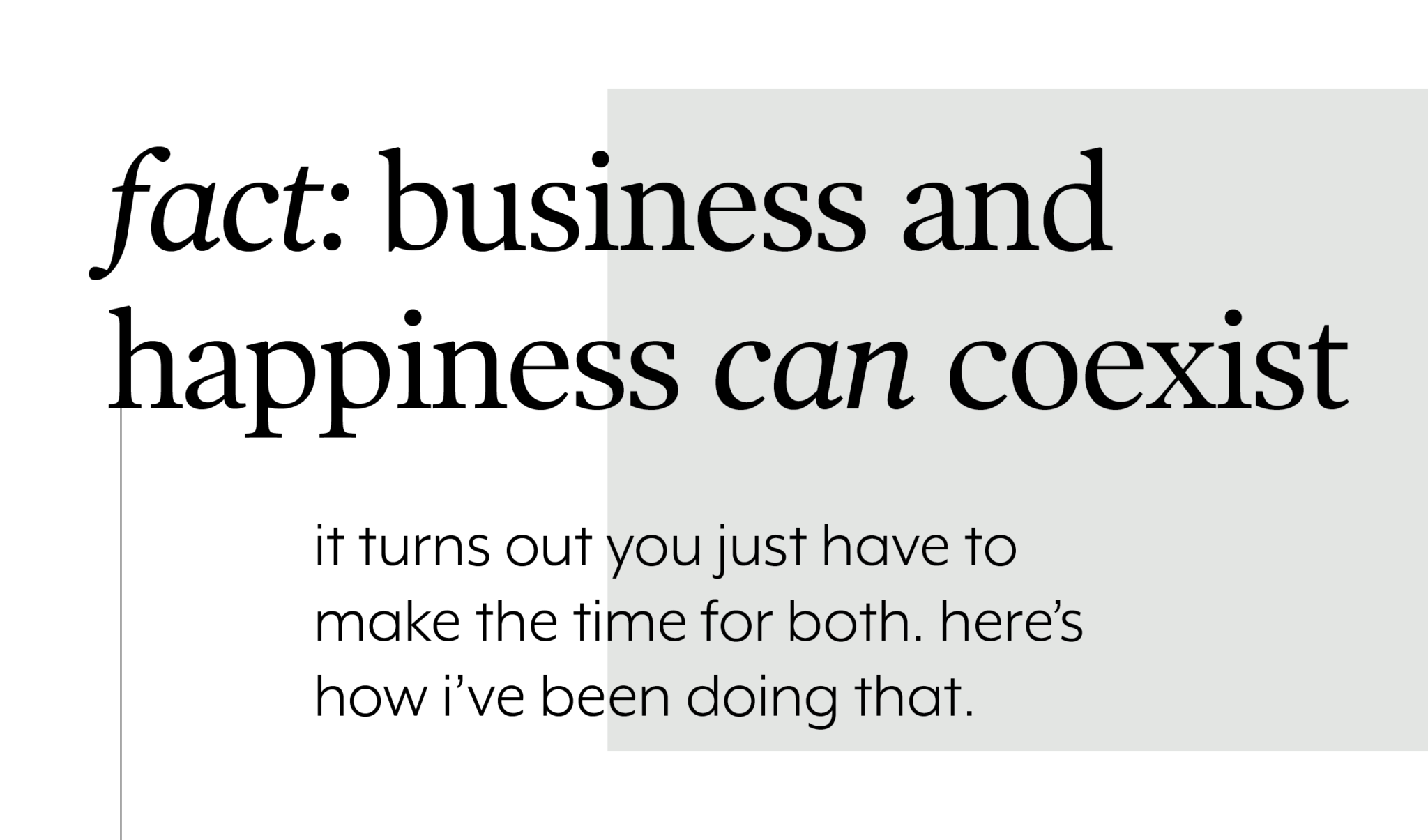 Blending business &amp; happiness